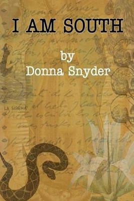 I Am South by Snyder, Donna J.
