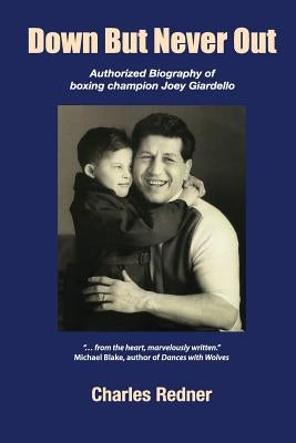 Down But Never Out by Redner, Charles