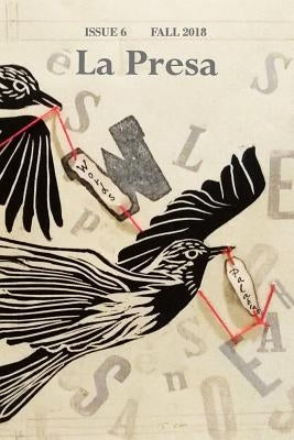 La Presa Issue 6 by Editor, Lee Gould