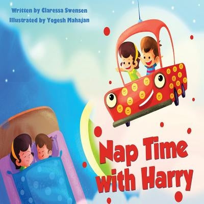 Nap Time With Harry by Swensen, Claressaa