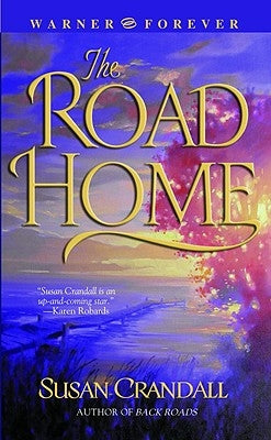 The Road Home by Crandall, Susan