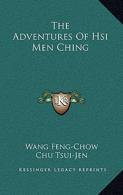 The Adventures of Hsi Men Ching by Feng-Chow, Wang