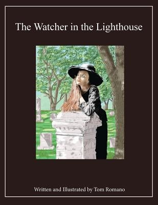 The Watcher in the Lighthouse by Romano, Tom