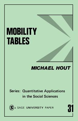 Mobility Tables by Hout, Michael