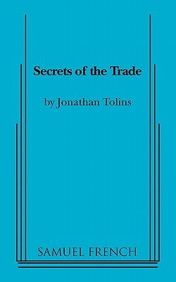 Secrets of the Trade by Tolins, Jonathan