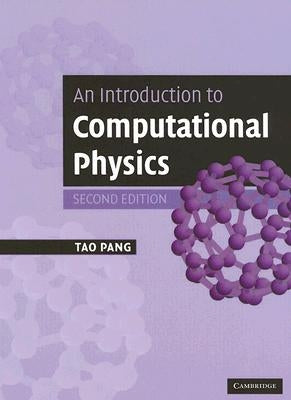 An Introduction to Computational Physics by Pang, Tao