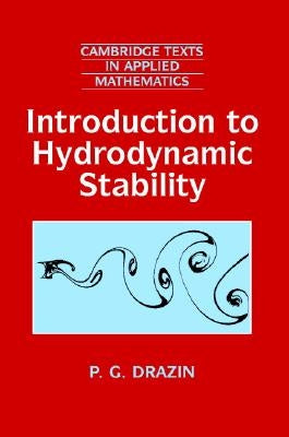 Introduction to Hydrodynamic Stability by Drazin, P. G.