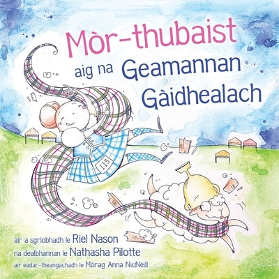 Mòr-thubaist aig na Geamannan Gàidhealach by Nason, Riel