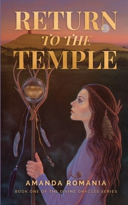 Return to the Temple by Romania, Amanda