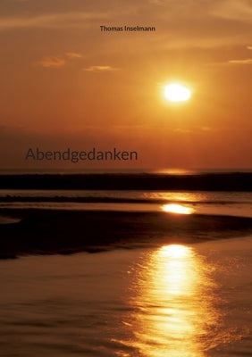 Abendgedanken by Inselmann, Thomas