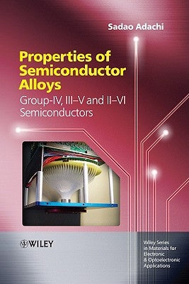 Properties of Semiconductor Alloys by Capper, Peter