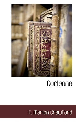 Corleone by Crawford, F. Marion