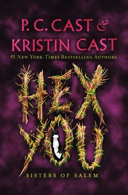 Hex You: Sisters of Salem by Cast, P. C.