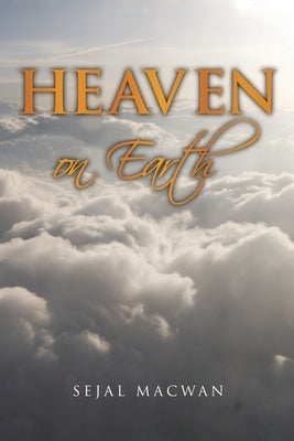 Heaven on Earth by Mawan, Sejal