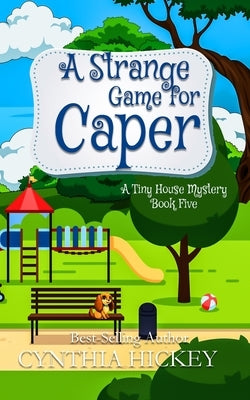 A Strange Game for Caper by Hickey, Cynthia