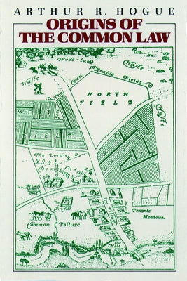 Origins of the Common Law by Hogue, Arthur R.