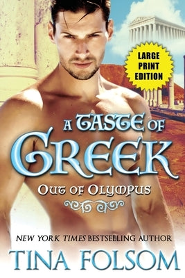 A Taste of Greek (Out of Olympus #3) by Folsom, Tina