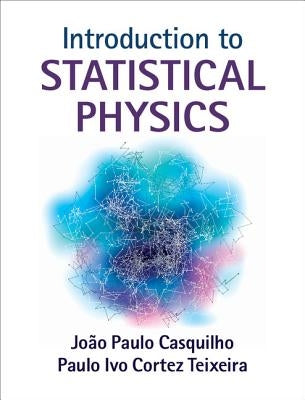 Introduction to Statistical Physics by Casquilho, João Paulo