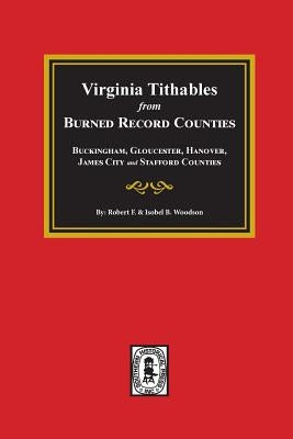 Burned Record Counties, Virginia Tithables From. by Woodson, Robert