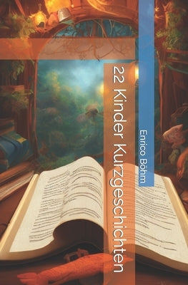 22 Kinder Kurzgeschichten by Böhm, Maria