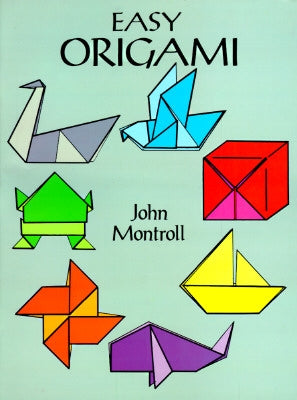 Easy Origami by Montroll, John