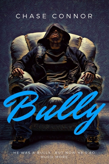 Bully by Connor, Chase