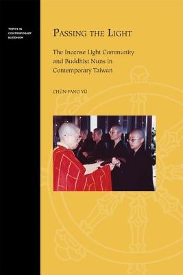 Passing the Light by Yü, Chün-Fang