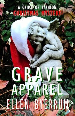 Grave Apparel: A Crime of Fashion Mystery by Byerrum, Ellen