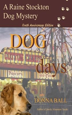 Dog Days by Ball, Donna