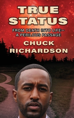 True Status by Richardson, Chuck