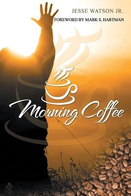 Morning Coffee by Hartman, Mark S.