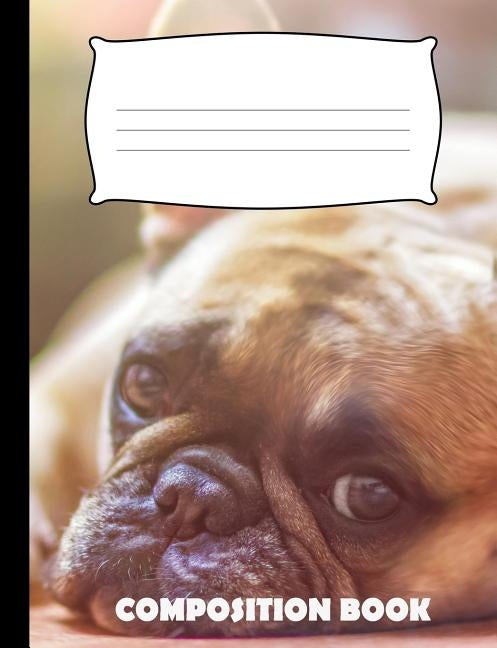 Composition Book: Dog Composition Notebook Wide Ruled by Publishing, Pinnacle Novelty