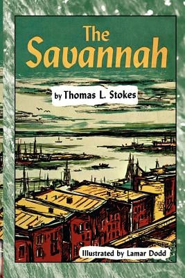 The Savannah by Stokes, Thomas L.
