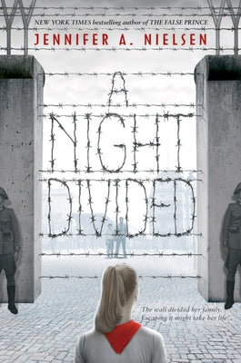 A Night Divided (Scholastic Gold) by Nielsen, Jennifer A.