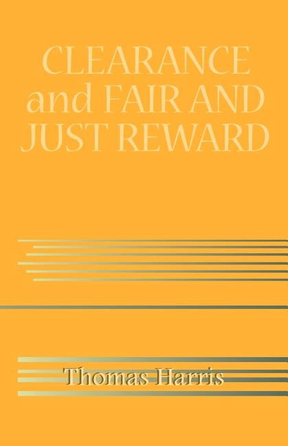 Clearance and Fair and Just Reward by Harris, Thomas