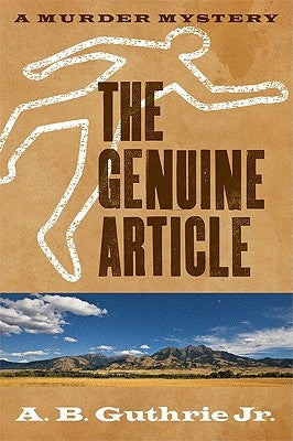 The Genuine Article by Guthrie, A. B., Jr.