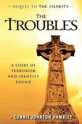The Troubles by Hambley, Connie Johnson