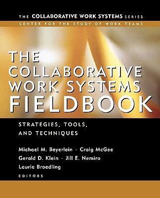 The Collaborative Work Systems Fieldbook: Strategies for Building Successful Teams by Beyerlein, Michael M.