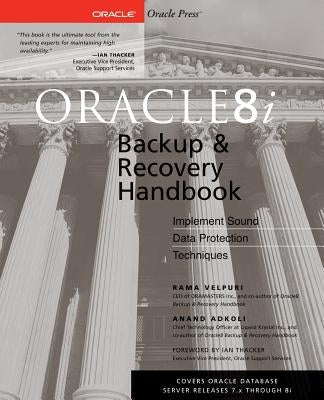 Oracle8i Backup & Recovery by Velpuri, Rama