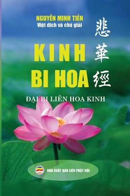 Kinh Bi Hoa: Đại Bi Liên Hoa Kinh by Minh Tiến, Nguyễn