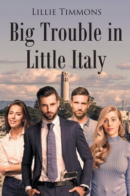 Big Trouble in Little Italy by Timmons, Lillie