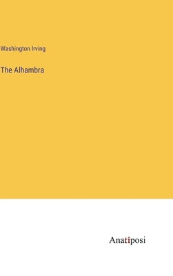 The Alhambra by Irving, Washington