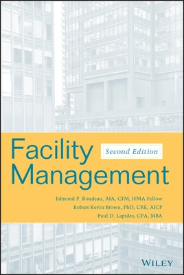 Facility Management by Rondeau, Edmond P.