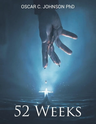 52 Weeks by Johnson, Oscar C.