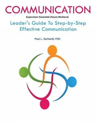 Communication Skills Guide And Workbook by Gerhardt, Paul