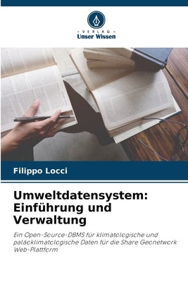 Umweltdatensystem: Einführung und Verwaltung by Locci, Filippo