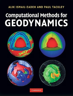 Computational Methods for Geodynamics by Ismail-Zadeh, Alik