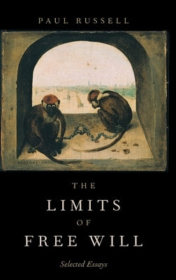 The Limits of Free Will by Russell, Paul