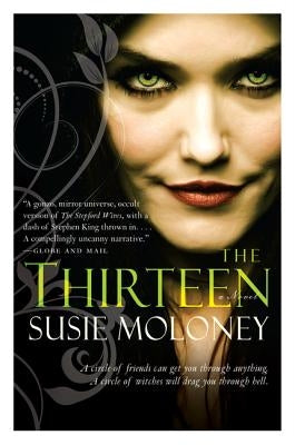 The Thirteen by Moloney, Susie