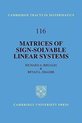 Matrices of Sign-Solvable Linear Systems by Brualdi, Richard A.